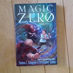 Magic Zero by Thomas E. Sniegoski & Christopher Golden